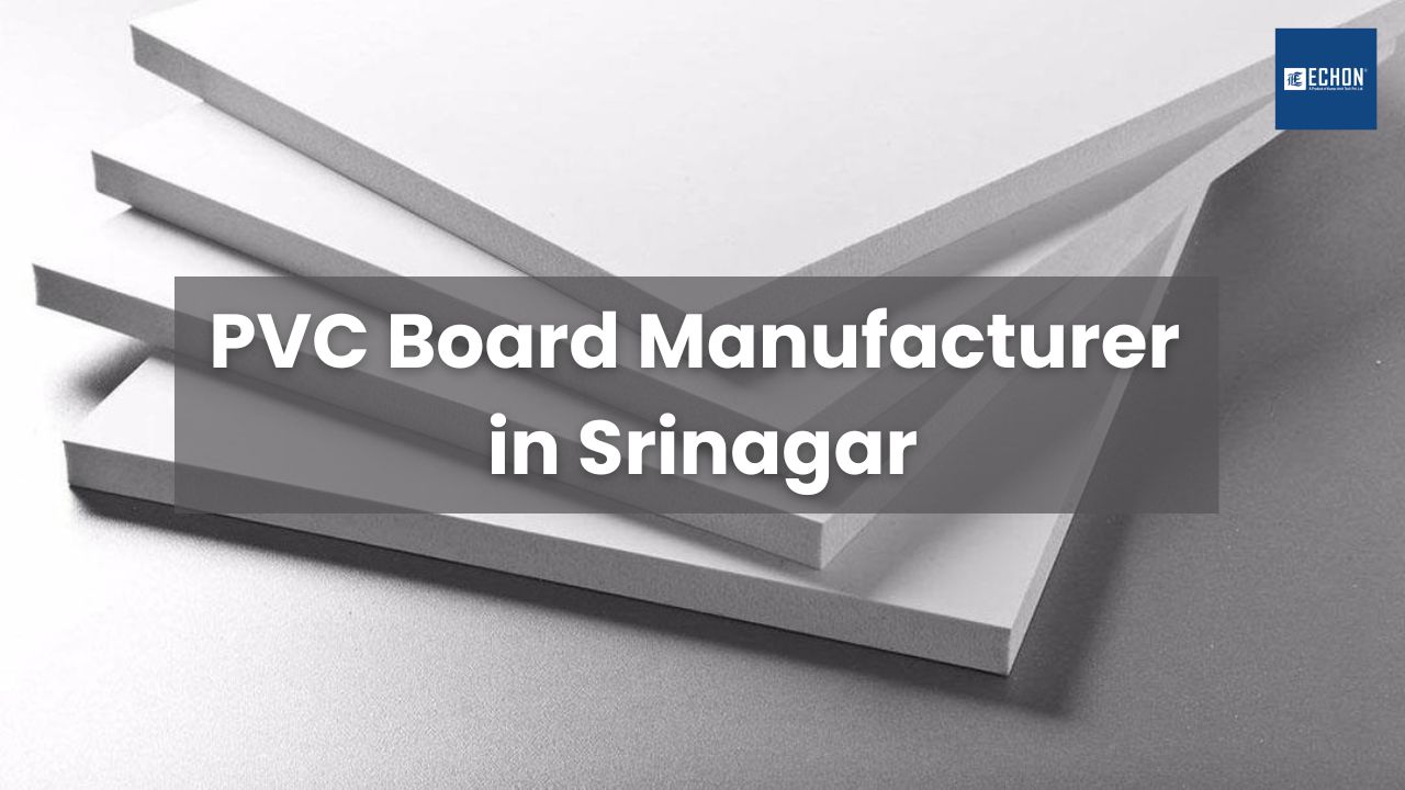 PVC Board Manufacturer in Srinagar
