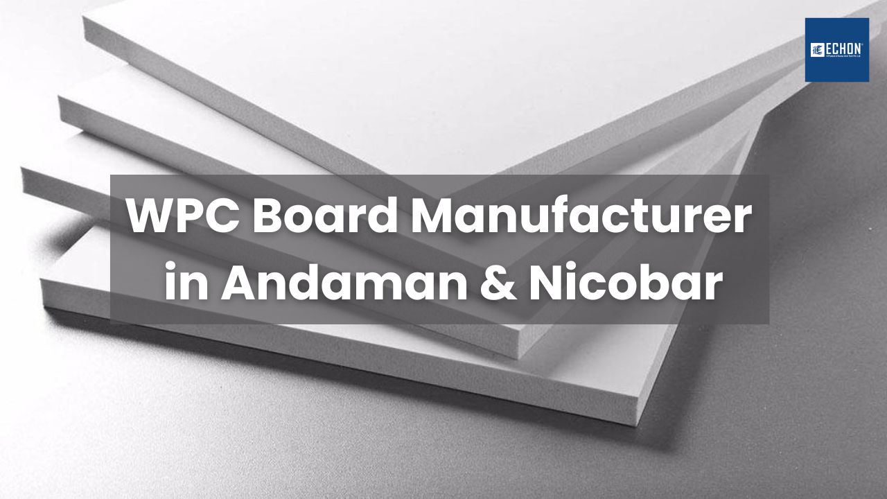 WPC Board Manufacturer in Andaman & Nicobar